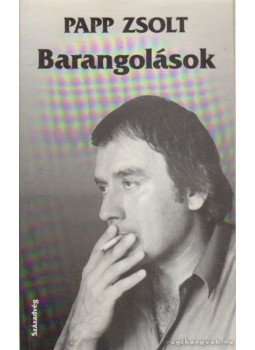 Papp Zsolt - Barangolások Papp Zsolt - Barangolások, Budapest 1993 antikvár könyv