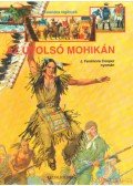 J. F. Cooper - Az utolsó mohikán