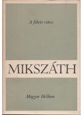 Mikszáth Kálmán - A fekete város