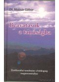 Molnár Gábor dr. - Beavatások a tanúságba (dedikált)