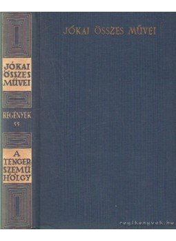 Jókai Mór - A tengerszemű hölgy Jókai Mór - A tengerszemű hölgy, Budapest 1972 antikvár könyv