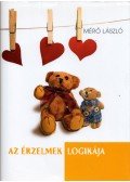 Mérő László - Az érzelmek logikája