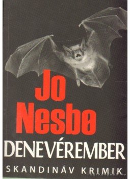 Jo Nesbo - Denevérember Jo Nesbo - Denevérember, Budapest 2012 antikvár könyv