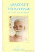 Martin, Grace J. Mc (vál.),Srí Ramana Maharsi - Abszolút tudatosság