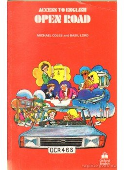 Coles, Michael, Lord, Basil - Access to English - Open Road Coles, Michael, Lord, Basil - Access to English - Open Road, 1992 antikvár könyv