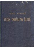 Vaszary János - Tubák csodálatos élete
