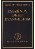 Edmond Bordeaux Székely - Esszénus béke evangélium - Első könyv