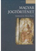 Mezey Barna (szerk.) - Magyar jogtörténet