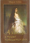 Magyar Zoltán - A Habsburgok a magyar néphagyományban