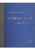 Fogarasi Ernő - Humor a hó alatt... (dedikált)