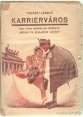 Palásti László - Karrierváros