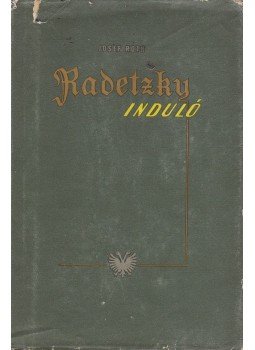 Joseph Roth - Radetzky-induló Joseph Roth - Radetzky-induló, Budapest 1957 antikvár könyv