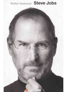 Walter Isaacson - Steve Jobs, Budapest 2011 antikvár könyv