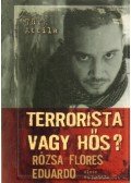 Türk Attila - Terrorista vagy hős?