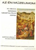 Urbach Zsuzsa - XV. és XVI. századi németalföldi képek