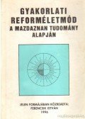 Ferencsik István - Gyakorlati reforméletmód