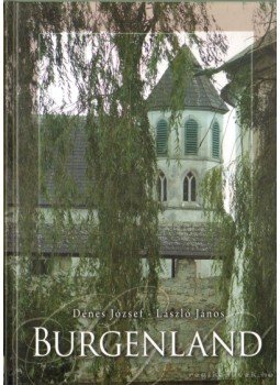 László János, Dénes József - Burgenland László János, Dénes József - Burgenland, 0 antikvár könyv