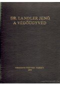 Gadanecz Béla - Dr. Landler Jenő, a védőügyvéd
