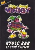 Major Mihály - Nyolc kan - az első évtized