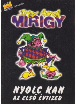 Major Mihály - Nyolc kan - az első évtized Major Mihály - Nyolc kan - az első évtized, Budapest 2001 antikvár könyv