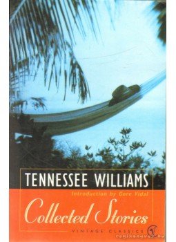 Williams, Tennessee - Collected Stories Williams, Tennessee - Collected Stories, 1999 antikvár könyv
