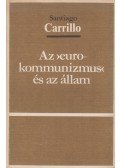 Carrillo, Santiago - Az ''eurokommunizmus'' és az állam