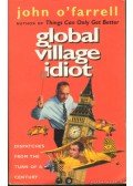 John O'Farrell - Global Village Idiot
