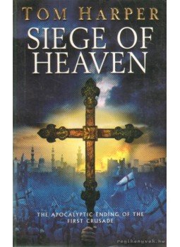 TOM HARPER - Siege of Heaven,  2007 antikvár könyv