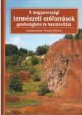 Magda Róbert  - A magyarországi természeti erőforrások gazdaságtana és hasznosítása
