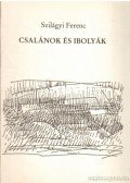 Szilágyi Ferenc - Csalánok és ibolyák