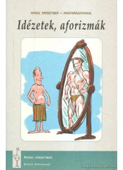 Vadász György - Idézetek, aforizmák Vadász György - Idézetek, aforizmák, Budapest 2003 antikvár könyv