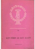 Láng György - Két férfi az ágy alatt