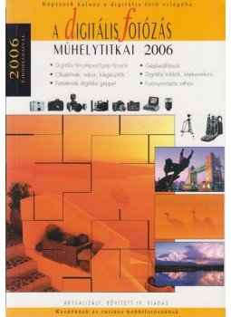 Enczi Zoltán, Keating, Richard, Török György - A digitális fotózás műhelytitkai 2006 Enczi Zoltán, Keating, Richard, Török György - A digitális fotózás műhelytitkai 2006, Budapest 2006 antikvár könyv