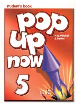 Parker, S., MITCHELL, H.Q. - Pop Up Now 5 Student's Book Parker, S., MITCHELL, H.Q. - Pop Up Now 5 Student's Book, 2005 antikvár könyv