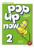 Parker, S.,MITCHELL, H.Q. - Pop Up Now 2 Teacher's Book