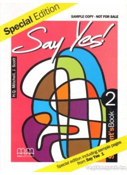 Scott, J., MITCHELL, H.Q. - Say Yes! 2 Student's Book Scott, J., MITCHELL, H.Q. - Say Yes! 2 Student's Book, 2000 antikvár könyv