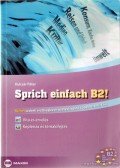 Kulcsár Péter - Sprich einfach B2! - Vita és érvelés - Képleírás és témakifejtés - Német szóbeli érettségire és nyelvvizsgára (Goethe, Telc, ECL)