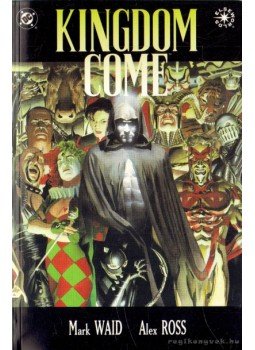 Waid, Mark, Alex Ross - Kingdom Come: Strange Visitor Waid, Mark, Alex Ross - Kingdom Come: Strange Visitor, 1996 antikvár könyv
