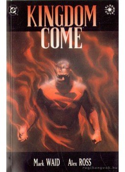 Waid, Mark, Alex Ross - Kingdom Come: Never-Ending Battle Waid, Mark, Alex Ross - Kingdom Come: Never-Ending Battle, 1996 antikvár könyv