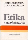 Kindler József,Zsolnai László - Etika a gazdaságban