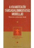 Bertalan László (szerk.) - A kvantitatív társadalomkutatás modelljei