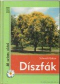 Schmidt Gábor - Díszfák