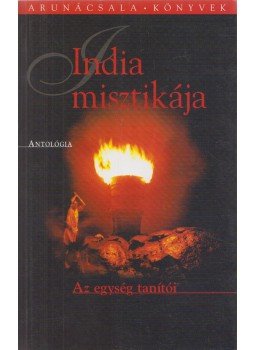 Malik Tóth István (szerk.) - India misztikája Malik Tóth István (szerk.) - India misztikája, Budapest 2002 antikvár könyv