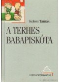 Kolosi Tamás - A terhes babapiskóta