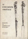 Mikes Ildikó - Az evőeszközök története