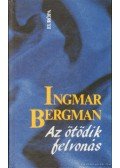 Ingmar Bergman - Az ötödik felvonás