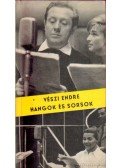 Vészi Endre - Hangok és sorsok