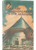 Kerekes György Dr. - Polgári társadalmunk a XVII. században
