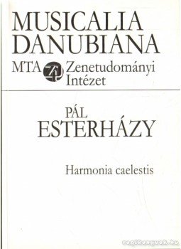 Esterházy Pál - Harmonia Caelestis Esterházy Pál - Harmonia Caelestis, Budapest 2001 antikvár könyv