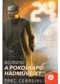 Cerasini, Marc - 24 Declassified: A Pokolkapu-hadművelet